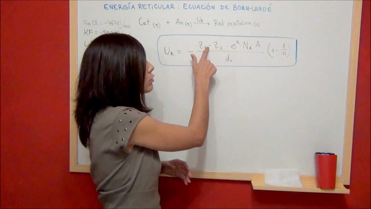 QUIMICA Enlace iónico y energía reticular Ecuación de