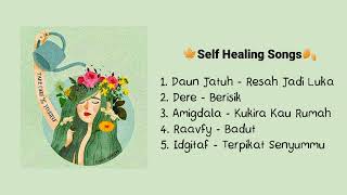 Songs for Self Healing || Indonesia