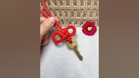 Hướng dẫn cách thắt dây móc khóa cực đẹp mắt