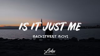 Watch Backstreet Boys Is It Just Me video