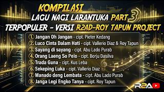 Lagu Nagi Larantuka ||Kompilasi Lagu Nagi Terbaik Versi R2AD || Cover