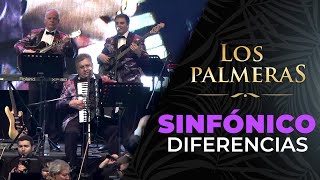 Los Palmeras y la Sinfónica de Santa Fe - Diferencias