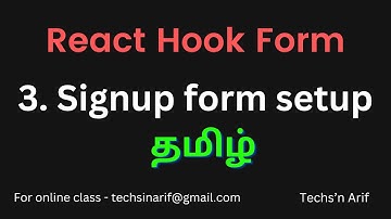 #3. react-hook-form | Signup form setup | Techs