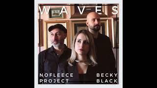Nofleece Project, Becky Black - Waves Ep - Stand Out