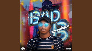 Bad B Tá Maluco