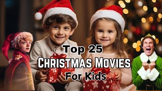 Top 25 Christmas Movies For Kids | Best Christmas Movies For Kids 🎅🎄🎬🤩