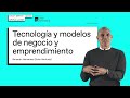 Bernardo hernndez tecnologa y modelos de negocio
