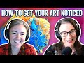 Getting your art noticed