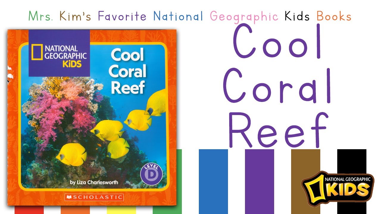 Mrs. Kim Reads Cool Coral Reef (National Geographic Kids) YouTube