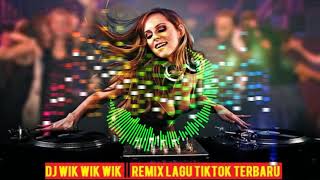 DJ WIK WIK WIK LAGU THAILAND || REMIX LAGU TIKTOK TERBARU 2019