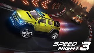 Speed Night 3 - Race Game Android Gameplay HD - Free Car Games To Play Now screenshot 2