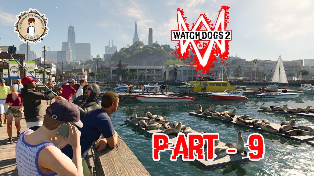 Watch Dogs 2 Walkthrough Gameplay || Part - 9 Live in Tamil