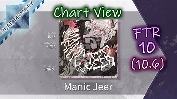 【Arcaea】 Chart View | Manic Jeer (Future 10) PURE MEMORY