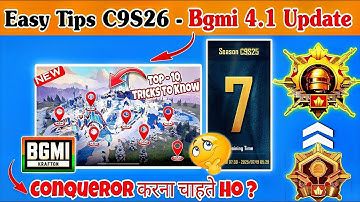 🔥Easy Top-10 Tips C9S26 “ CONQUEROR GUIDE”⁉️BGMI/PUBG 4.1 Update Conqueror Rank Push Tips & Tricks✅