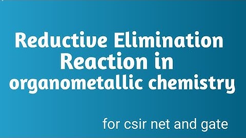Reductive elimination reaction