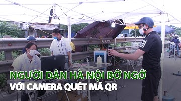 Người dân Hà Nội bỡ ngỡ với Camera quét mã QR| VTC14