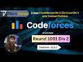 Codeforces Round 1091 Div 2 | Problem A B C Full Solution in C++ 🔥