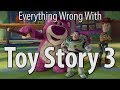 Everything Wrong With Toy Story 3 In 14 Minutes Or Less