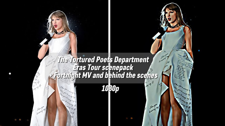 TTPD Eras Tour scenepack + Fortnight MV and behind the scenes! 🤍 (1080p)