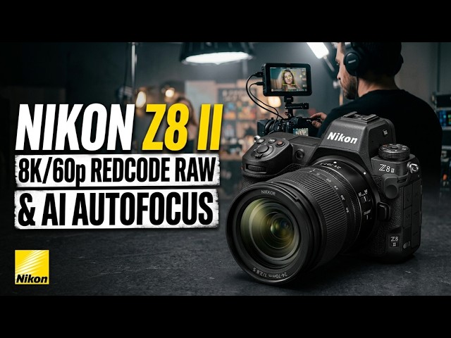 Nikon Z8 II Official 2026 Leaks: 8K/60p REDCODE RAW & AI Autofocus
