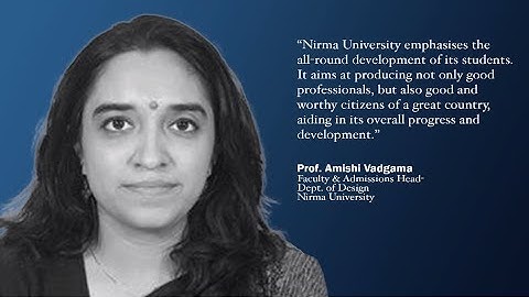 Prof. Amishi Vadgama, Faculty & Admissions Head- Dept. of Design, Nirma University