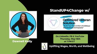 StandUP4Change w/ Dawnell Kelly, Founder of the Optimized Veteran