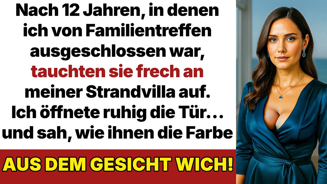 Nach 12 Jahren ohne Einladung zur Familie – plötzlich standen sie vor meiner Luxusvilla!