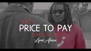 Teazy - Price To Pay (Directors cut)