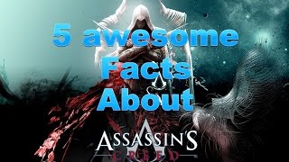 5 Facts About Assassins Creed That Will Blow Your Mind