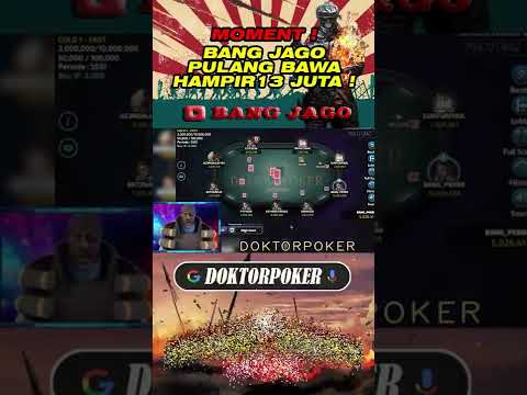 POKER ONLINE ! | Moment ! Bang Jago Bawa Pulang Hampir 13 Juta !! | DOKTORPOKER