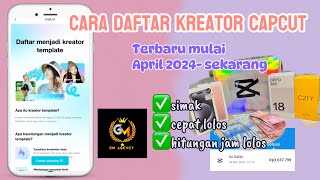 TUTORIAL CARA DAN LANGKAH DAFTAR KREATOR CAPCUT TERBARU APRIL 2024