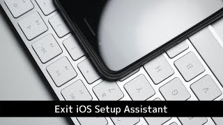 How to Exit iOS Setup Assistant screenshot 3