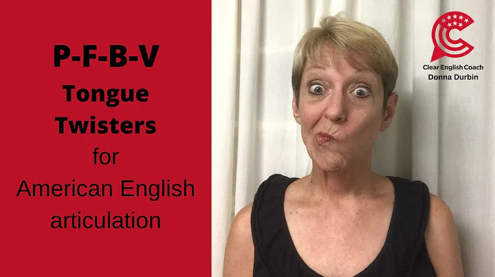 #pronunciation P_F_B-V Tongue Twister exercises for American English pronunciation with Donna Durbin