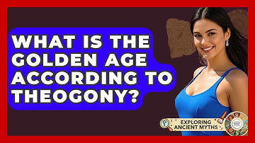 What Is The Golden Age According To Theogony? - Exploring Ancient Myths