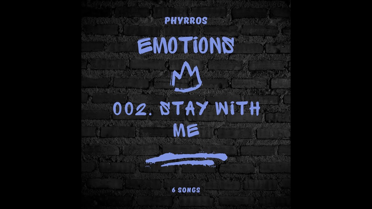 Stay with me II Phyrros official Audio Music II Album Emotions II 
