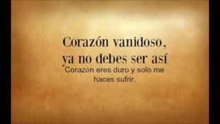 Video thumbnail of "Corazón vanidoso (Letra)- Coyote Dax"