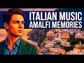 Mediterranean Italian Music — Amalfi Night Dreams & Lake Como 4K