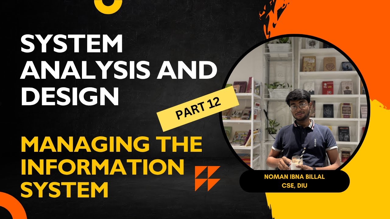 Managing the Information System Project | Part 12 | System Analysis and Design | Brainy Boltu