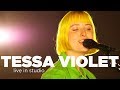 Tessa violet  live in studio