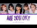 FAKY "Are You Ok?" | Color Coded Lyrics Kan/Rom/Eng