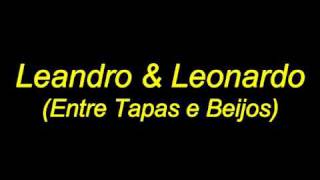 Entre Tapas e Beijos (Leandro e Leonardo)
