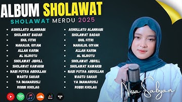 Album Sholawat Nabi - NISSA SABYAN - FULL ALBUM SHOLAWAT MERDU 2025