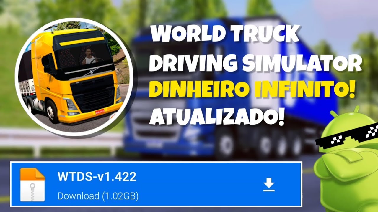 World Truck Driving Simulator Mod Dinheiro Infinito Atualizado!!! - YouTube