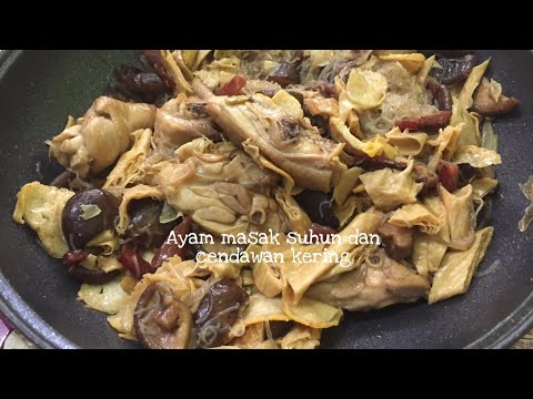 Recipe | Ayam masak suhun dan cendawan kering