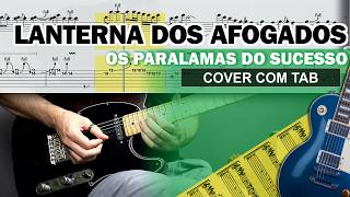 Lanterna dos Afogados | Guitarra Cover Tab | Solo Original | 🎸 OS PARALAMAS DO SUCESSO