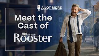 A Lot More with Rooster’s Cast and Executive Producers