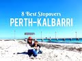 8 Great Stopovers between Perth and Kalbarri| Family roadtrip