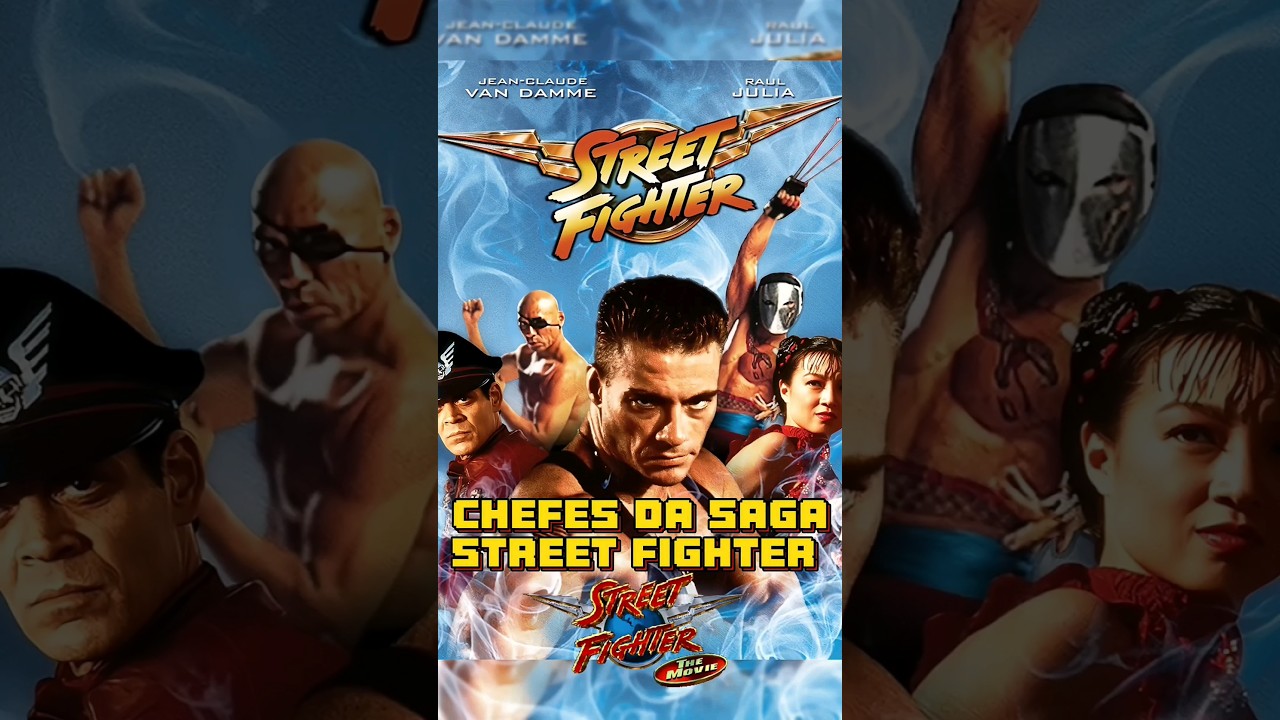 Chefes da Saga - Street Fighter The Movie! 
