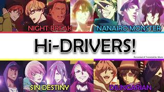 「Hi-DRIVERS!」KAN/ROM/ENG Lyrics【ハイドライバーズ】【フル/Full ver.】