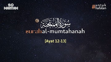 Surah Al-Mumtahanah سورة الممتحنة ayat 12-13 (10X Pengulangan) - Metode Ummi #untukhafalan